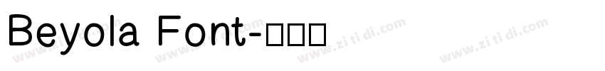 Beyola Font字体转换